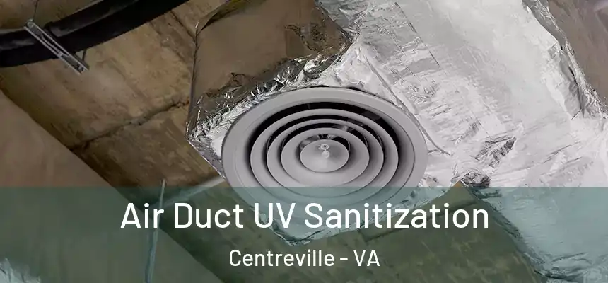 Air Duct UV Sanitization Centreville - VA