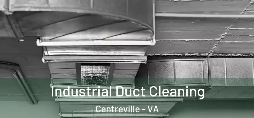  Industrial Duct Cleaning Centreville - VA