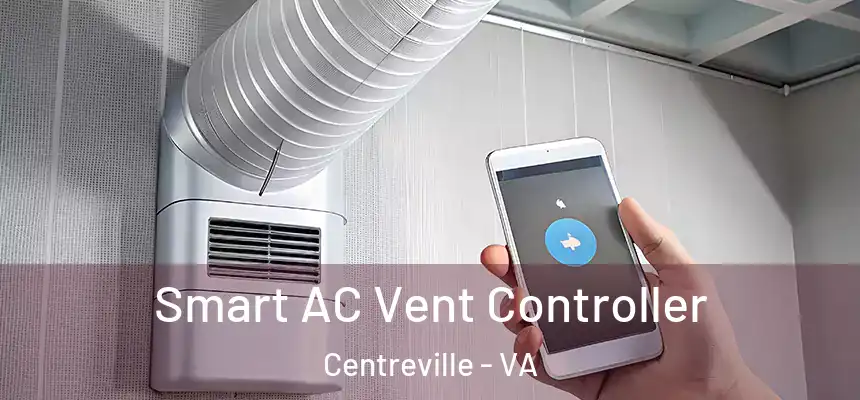 Smart AC Vent Controller Centreville - VA