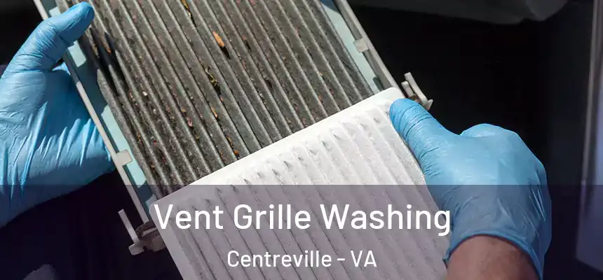  Vent Grille Washing Centreville - VA
